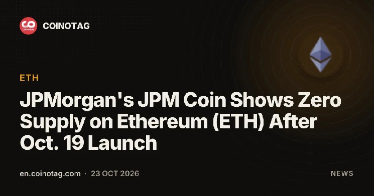 JPMorgan’s JPM Coin Shows Zero Supply on Ethereum (ETH) After Oct. 19 Launch